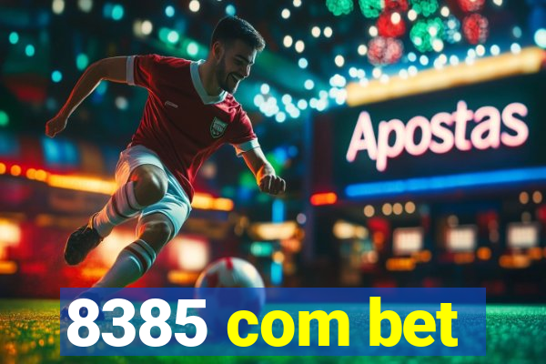 8385 com bet